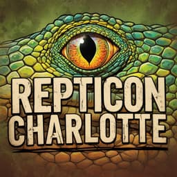 Cover art for Repticon Charlotte 2025: A Can’t-Miss Reptile Weekend